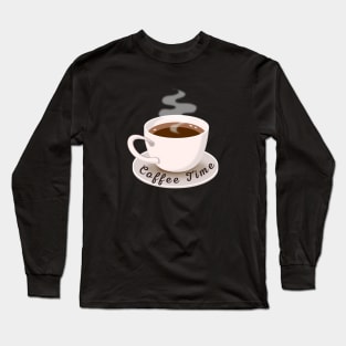 Cup Of Coffee Time Long Sleeve T-Shirt